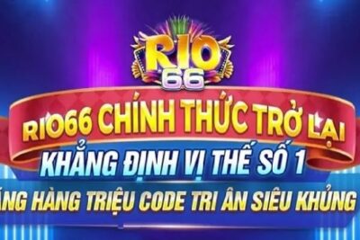 Rio66 Bet | Link Tải Android/APK/iOS/PC/OTP Mới Nhất